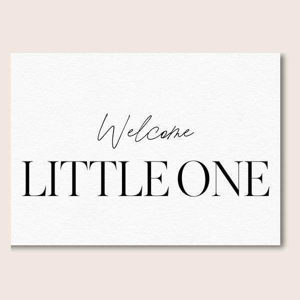WELCOME LITTLE ONE