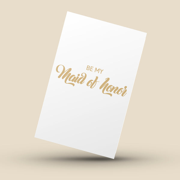 BE MY MAID OF HONOR