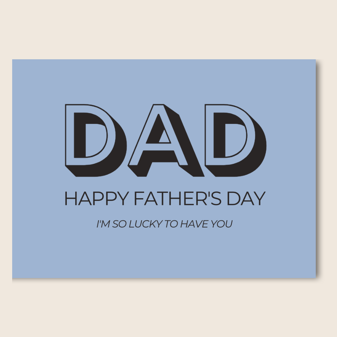 Dad – Happy Father’s Day – A heartfelt card with the words
