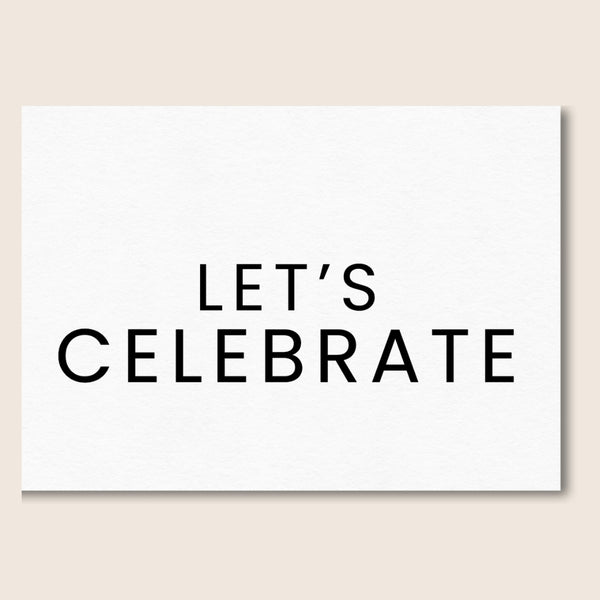 LET'S CELEBRATE