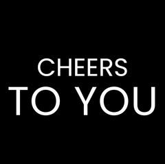 Cheers To You Card