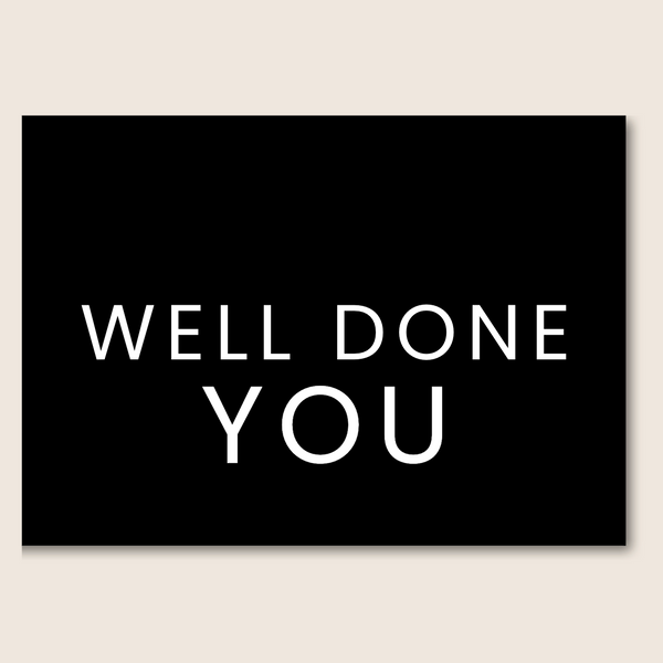 Well Done You Card